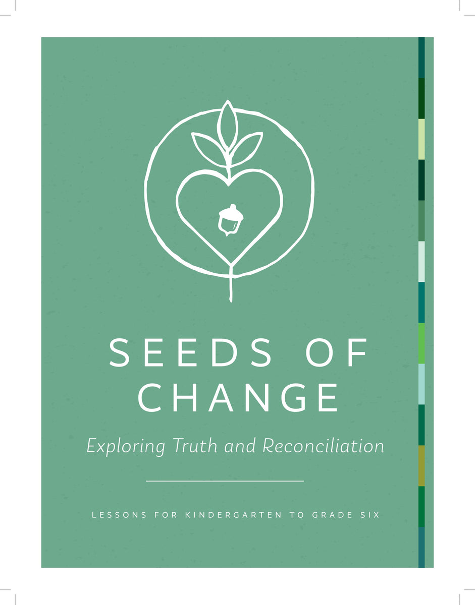 Seeds of Change Exploring Truth and Reconciliation DOWNLOAD Legacy