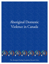 Aboriginal Domestic Violence in Canada