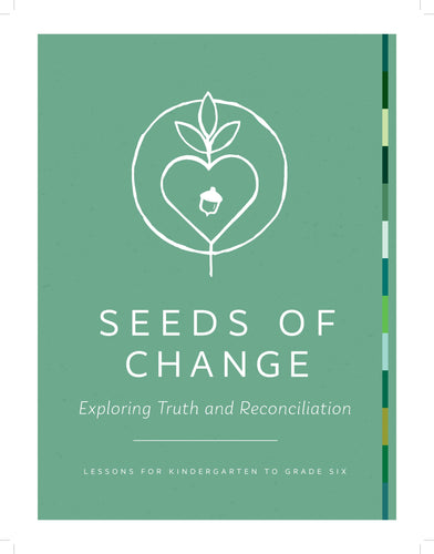 Seeds of Change: Exploring Truth and Reconciliation - DOWNLOAD